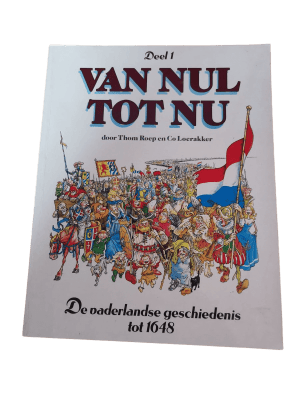 Van Nul tot Nu 1 - De Vaderlandse geschiedenis tot 1648