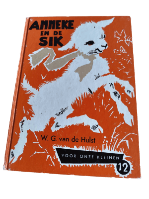 W. G. van de Hulst - Voor Onze Kleinen 12 - Anneke en de Sik