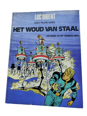 Luc Orient 05 - Het Woud van Staal