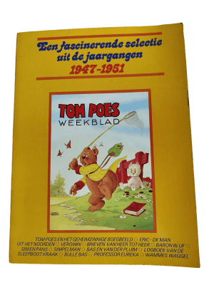 Tom Poes Weekblad -  Een fascinerende selectie uit de jaargangen 1947-1951