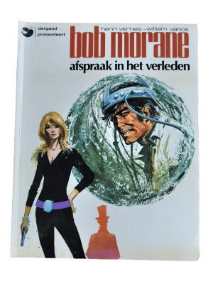 Bob Morane 07 - Afspraak in het verleden