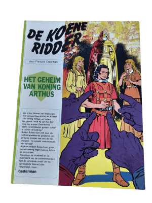 De Koene Ridder 06 - Het geheim van koning Arthus
