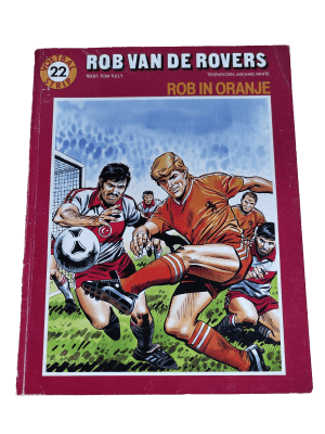 Rob van de Rovers 22 - Rob in Oranje