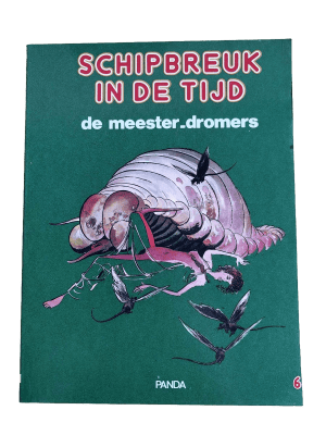 Schipbreuk in de tijd 06 - De meester-dromers