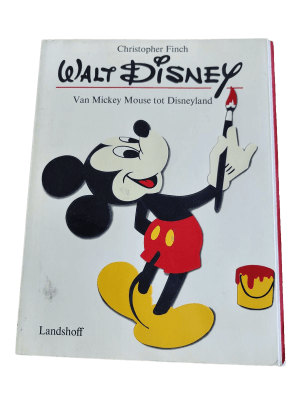 Walt Disney - Van Mickey Mouse tot Disneyland